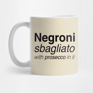 Negroni sbagliato with prosecco in it Mug